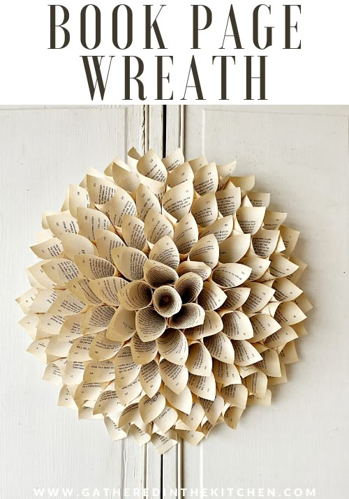 a book page wreath made out of books on a white door with text overlay that reads, how to make a book page wreath