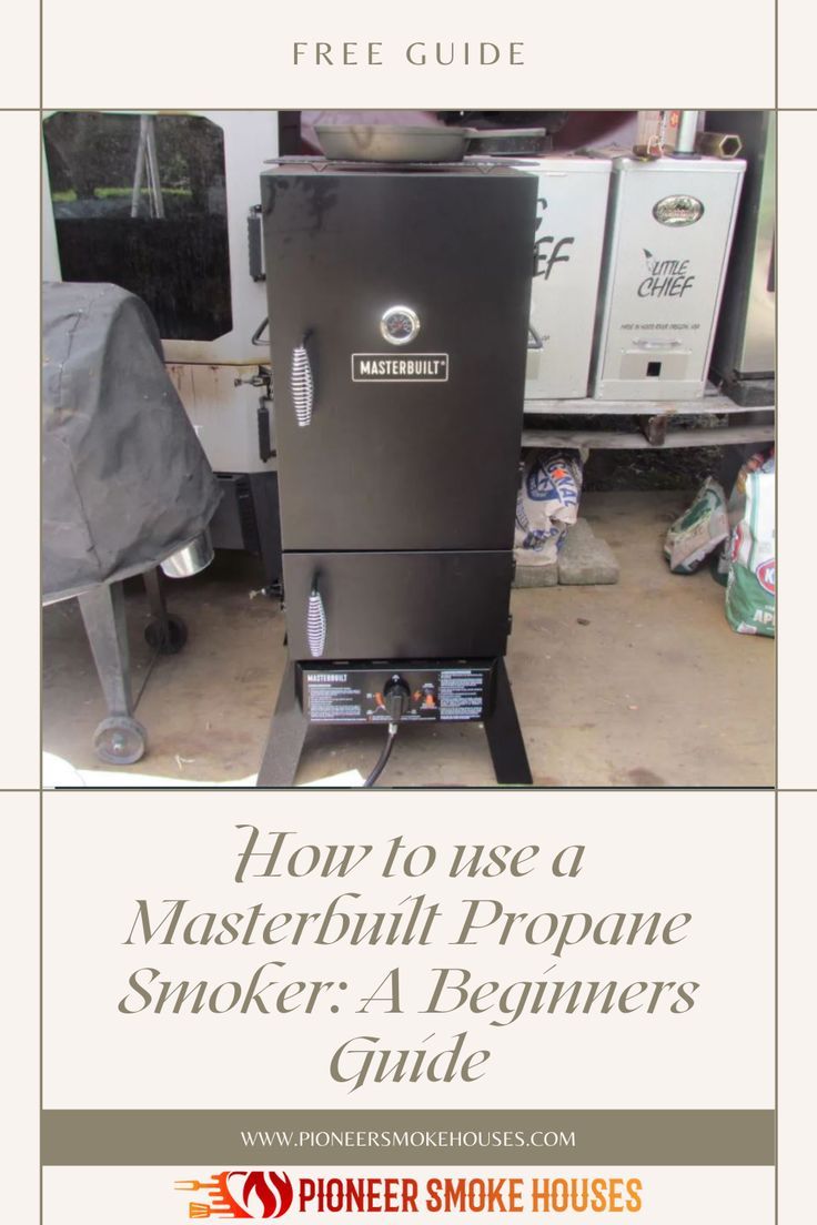 an advertisement for a smoker with the words how to use a masterbuil propane