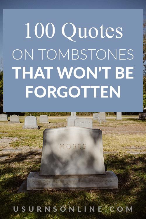 a tombstone with the words, 100 quotes on tombstones that won't be forgotten