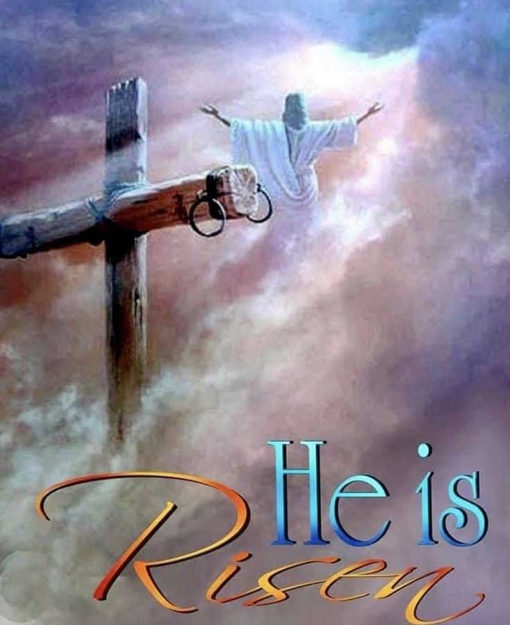 an image of jesus on the cross with words he is risen