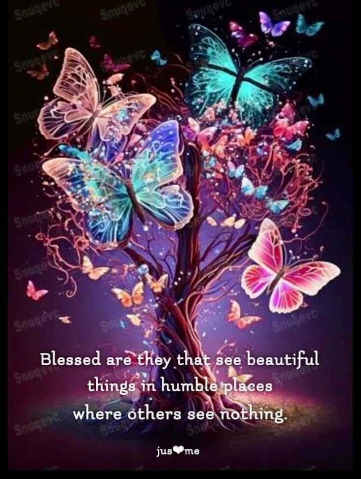 a tree with butterflies flying around it and the words,'blessed are they that are beautiful