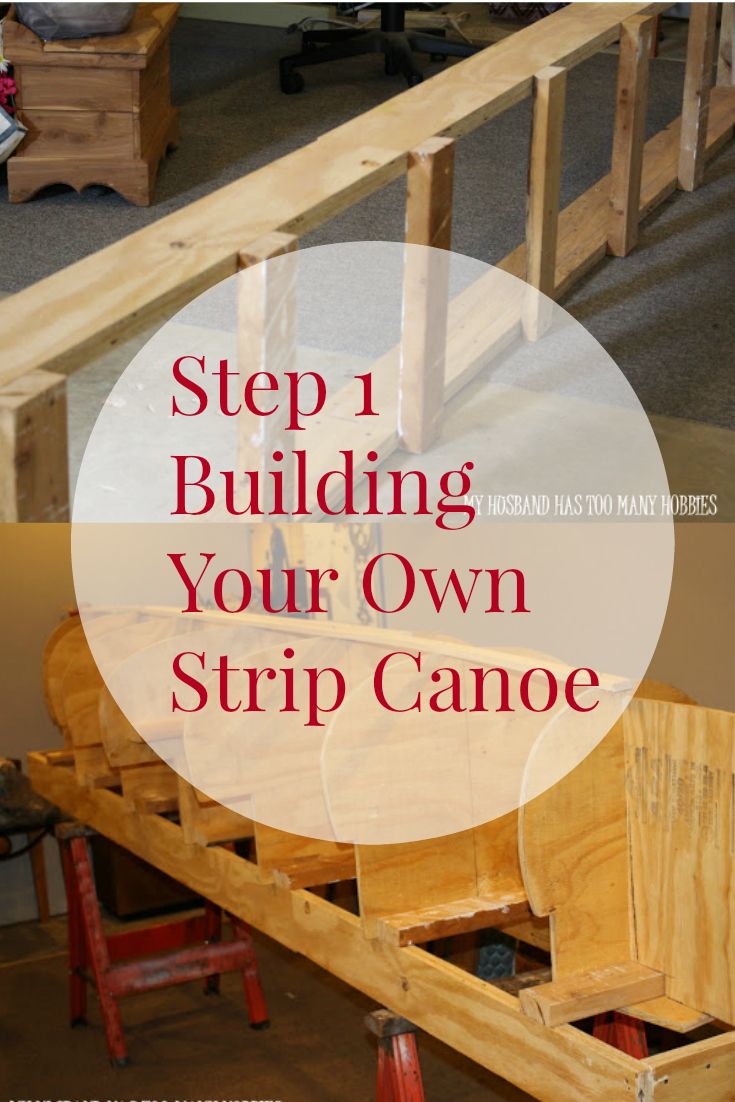 a wooden table with the words step 1 building your own strip canoe in front of it