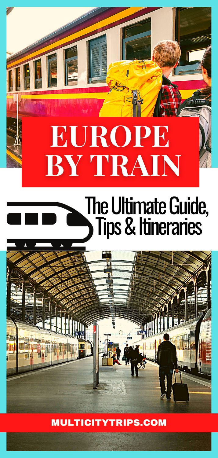 the ultimate guide to europe by train