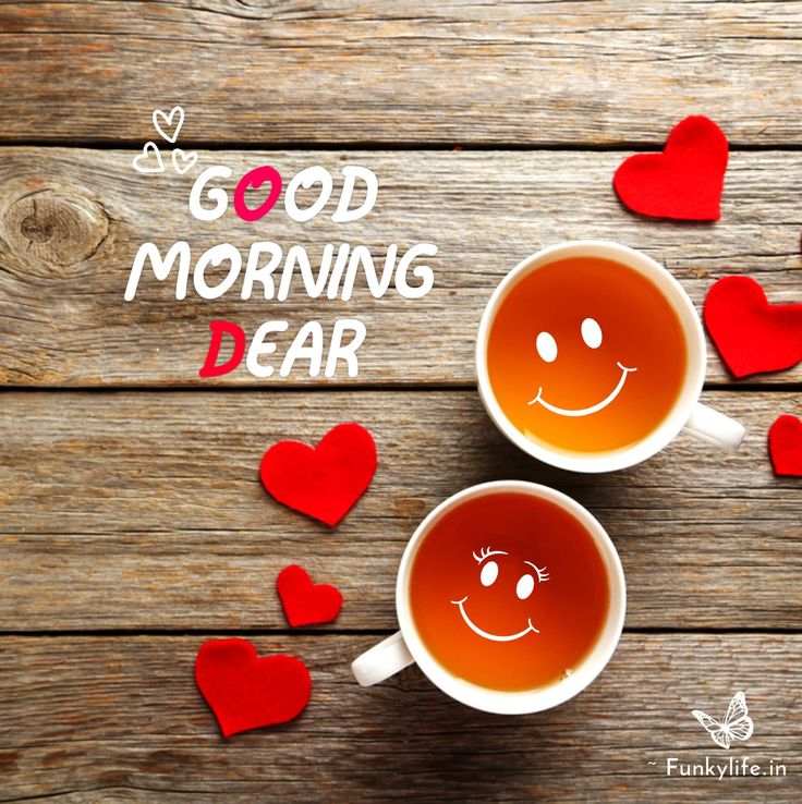 two cups of tea with hearts around them and the words good morning dear written on it