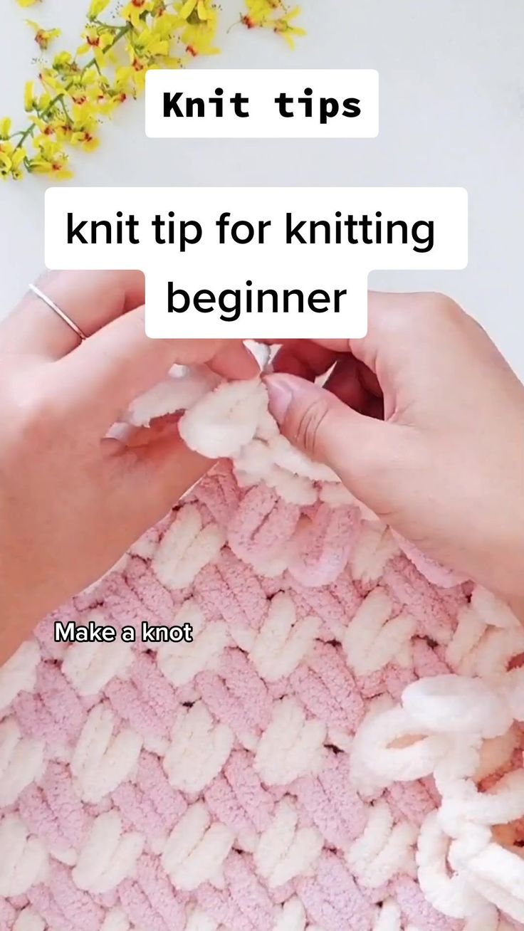 a woman is knitting with the words knit tips on her left hand, and an image of