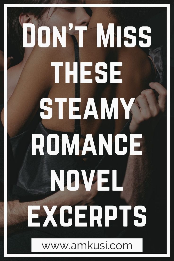 a man kissing a woman with the words don't miss these steamy romance novels except