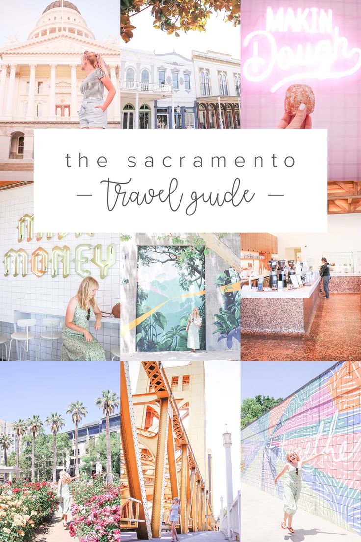 the sacramento travel guide is featured in this collage with images of buildings and people