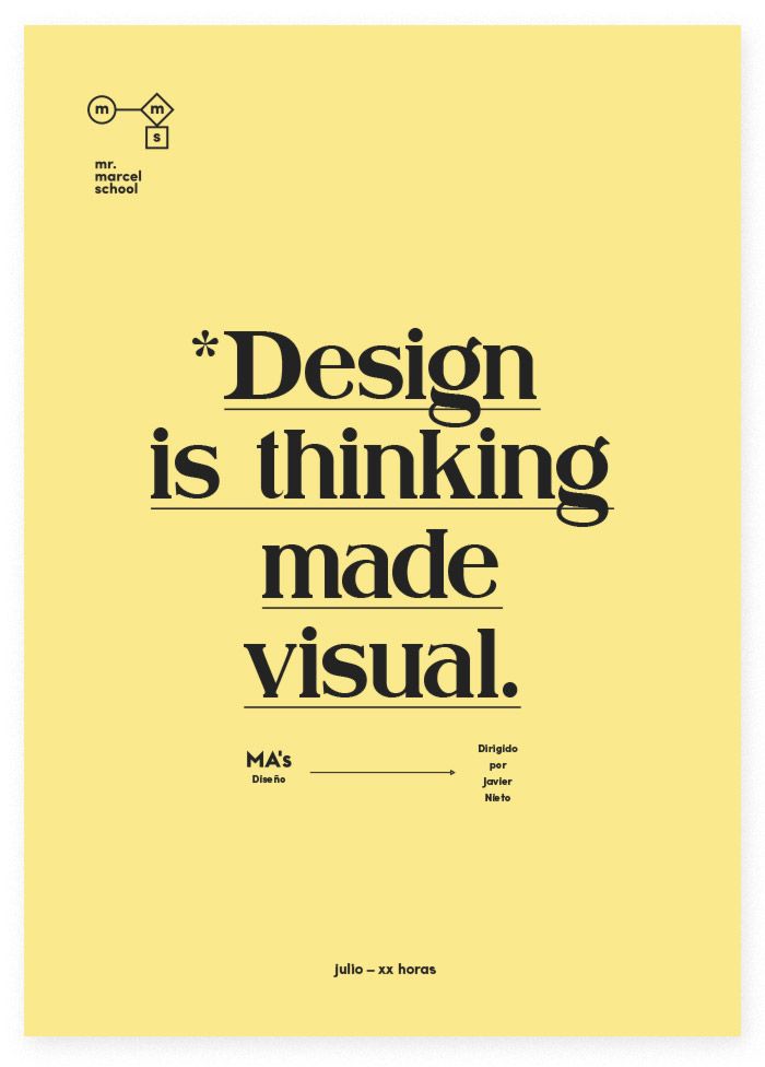 a yellow poster with black lettering that says design is thinking made visual, and an image of