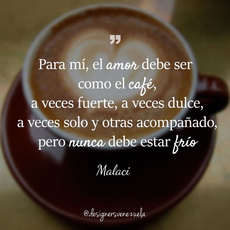 a cappuccino with a quote written in spanish