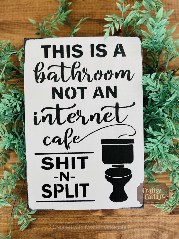 Funny Bathroom Wall Sign!! This wood sign is the perfect addition to your farmhouse bathroom décor.  This sign is painted with chalk paint white color for the background and black color for the letters. we don't use vinyl.    This sign will Sit on a shelf, mantel or hang on the wall to add unique character to your home décor.  Perfect for holidays or housewarming gifts. Dimensions approximately: 10.5 inches tall x 7.5 inches width x 1 inches deep. Each sign is made by hand so each piece may vary Funny Wooden Signs Humor, Diy Wooden Signs With Sayings Funny, Plaque Ideas, Wording Ideas, Quote Signs, Internet Cafe, Funny Wood Signs, Bathroom Quotes, Bathroom Farmhouse