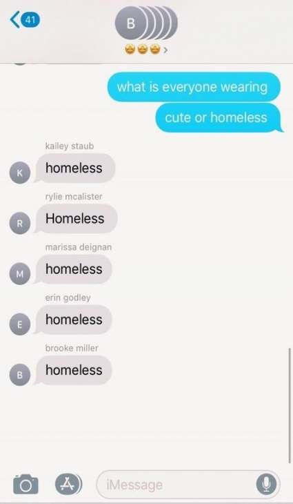 two texts that are in the same language, one is saying what everyone wearing cute or homeless