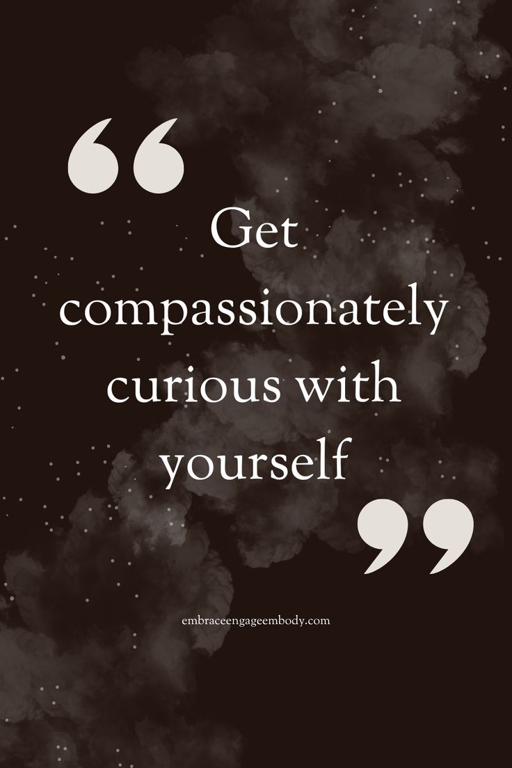 a quote that says get compastationly curious with yourself on the black background