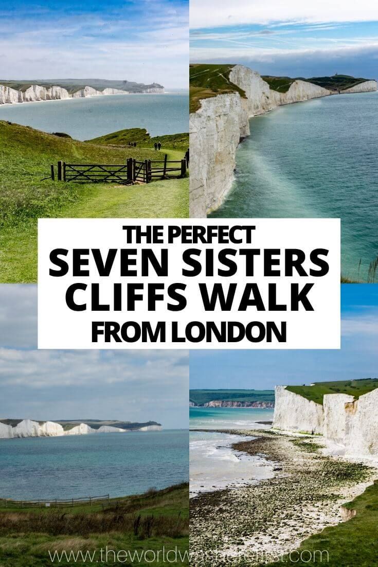 the perfect seven sisters cliffs walk from london to white cliffs, england with text overlay