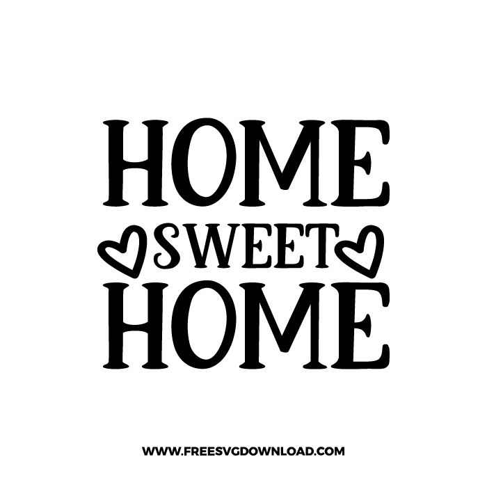 the words home sweet home are black and white