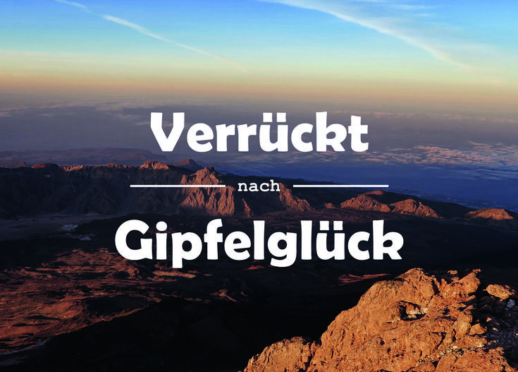 a mountain with the words verrucht nach gipfelgluck