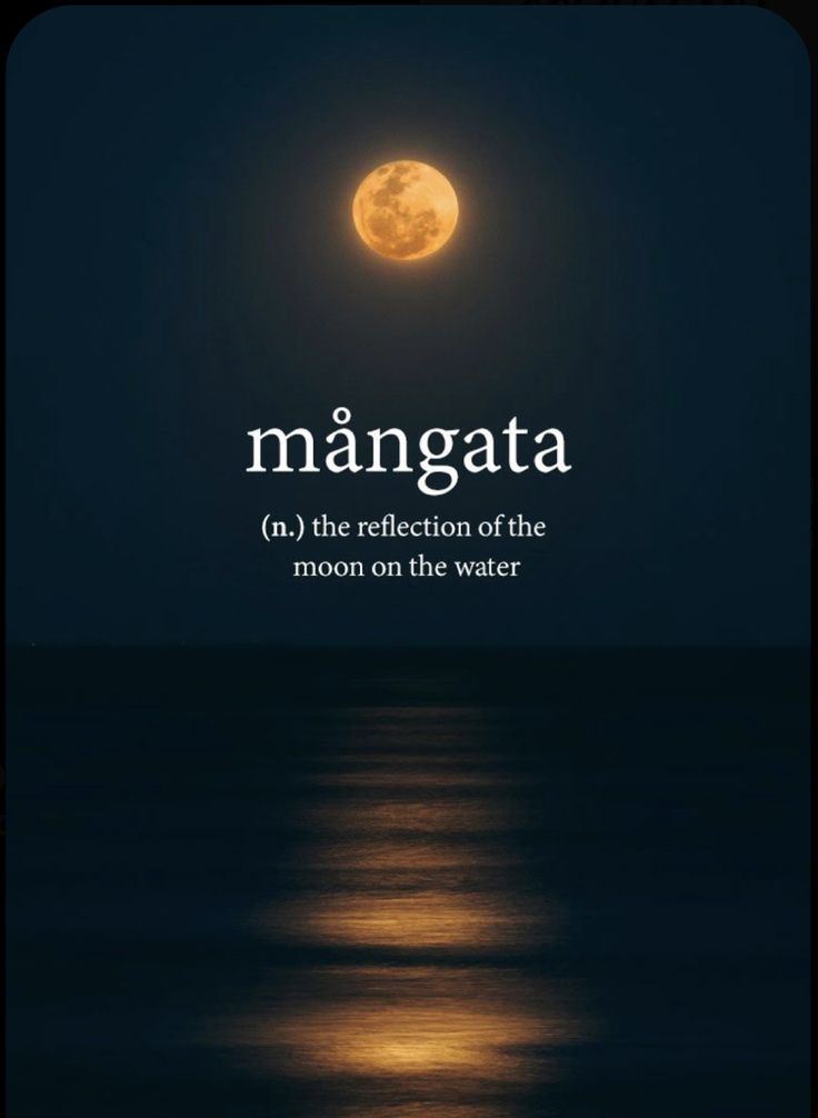 the moon is reflected in the water and it says, managata n the reflection of the moon on the water