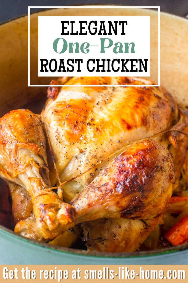 a close up of a chicken in a pot with the words elegant one - pan roast chicken