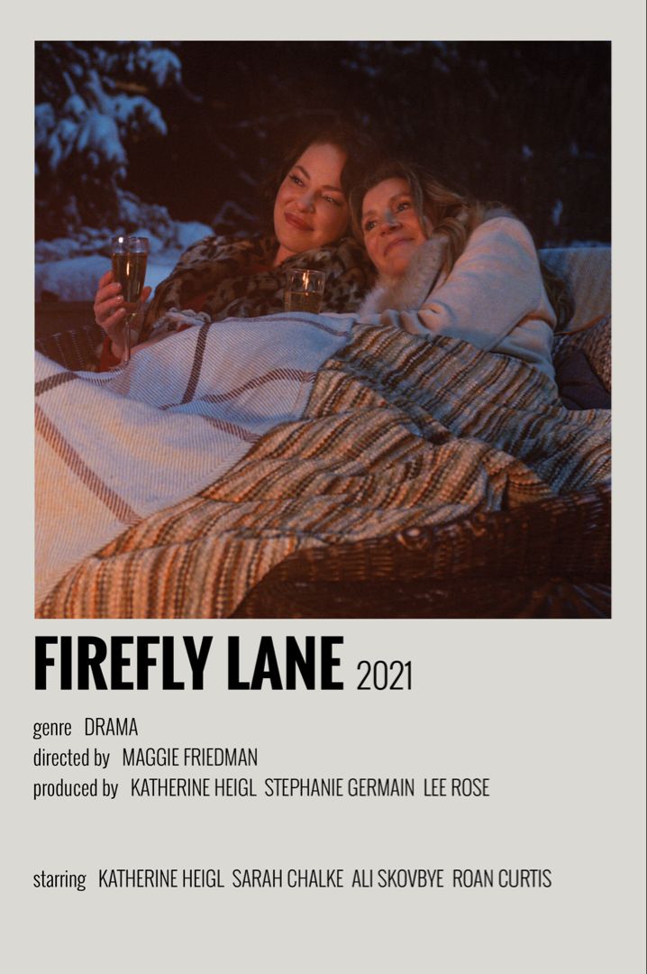 Tv Show Posters, Show Posters, Firefly Lane, Indie Movie Posters, Series Poster, Film Song, Katherine Heigl, Alternative Movie Posters, Film Posters