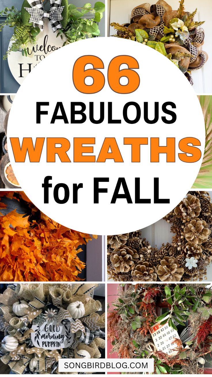 the words, 66 fabulous wreaths for fall are in white letters and orange accents