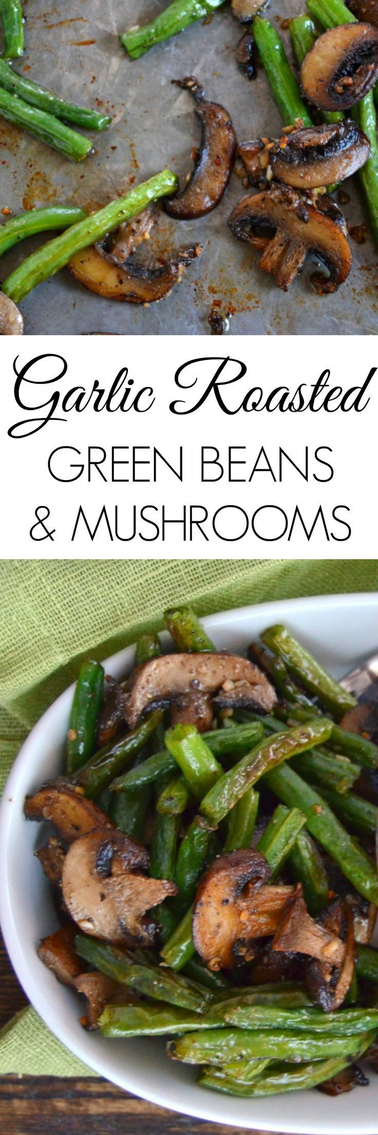 garlic roasted green beans and mushrooms in a white bowl