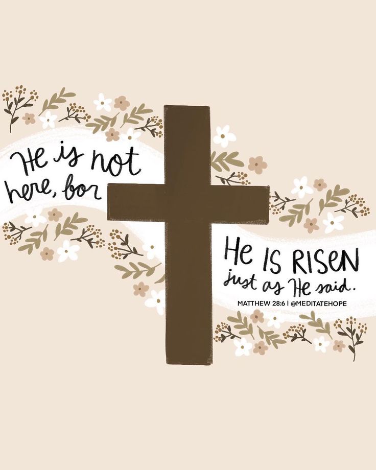 a cross with flowers and the words he is not here, but he is risen