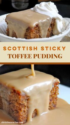 a close up of a piece of cake on a plate with icing and the words scottish sticky toffe pudding