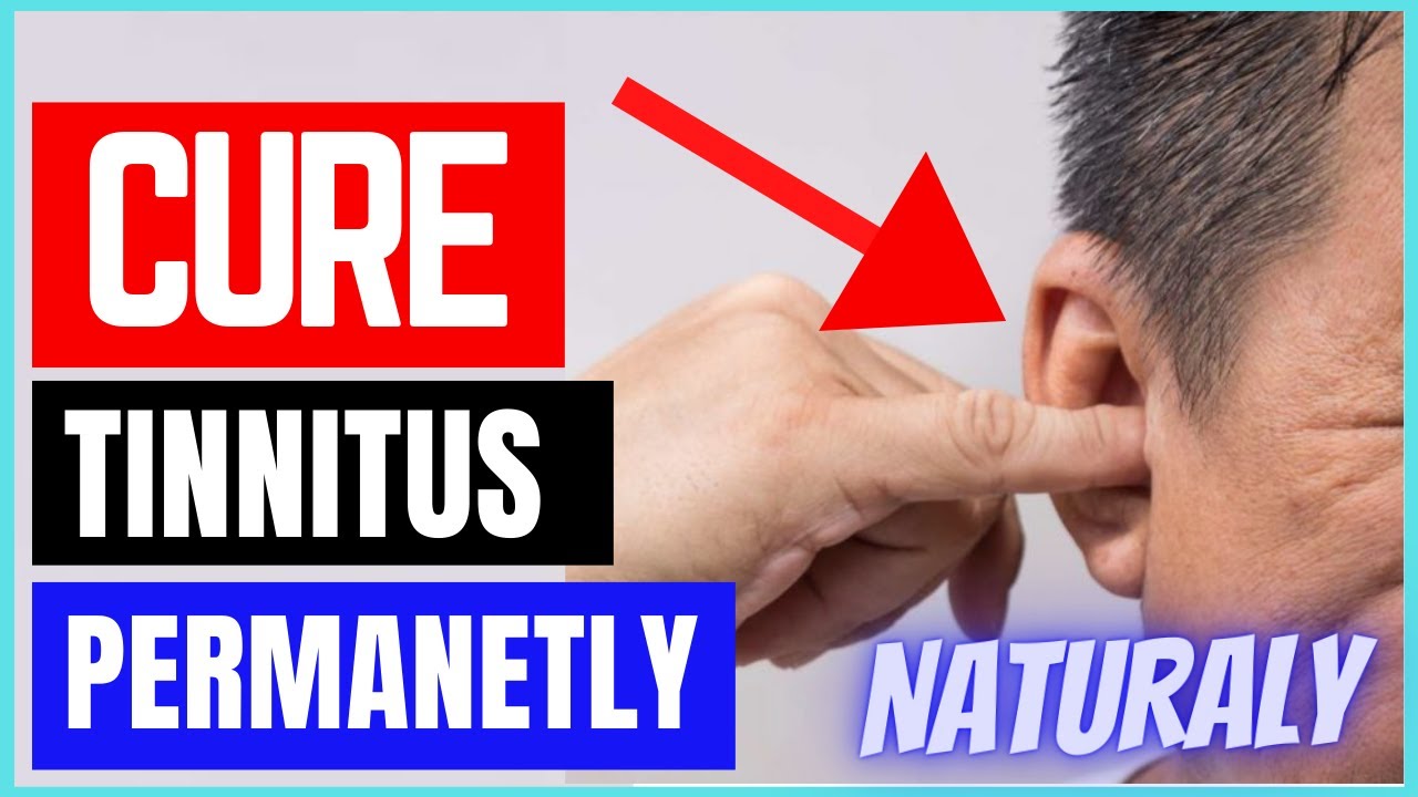 Cure Tinnitus Permanently & Naturally YouTube