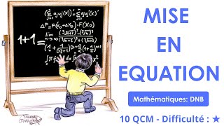 Mise en équation - Mathématiques - 10 QCM - Difficulté : ★