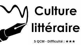 Culture littéraire - 5 QCM - Difficulté : ★★★