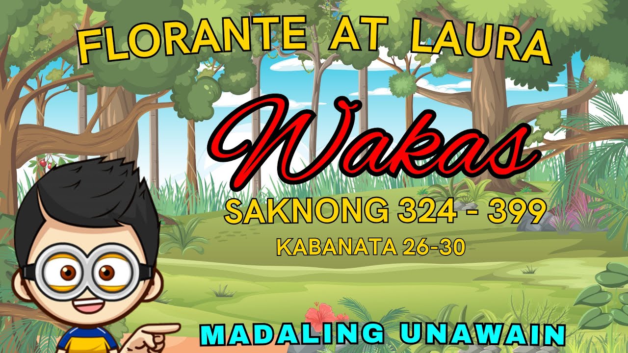 FLORANTE AT LAURA WAKAS SAKNONG 324 - 399 - YouTube