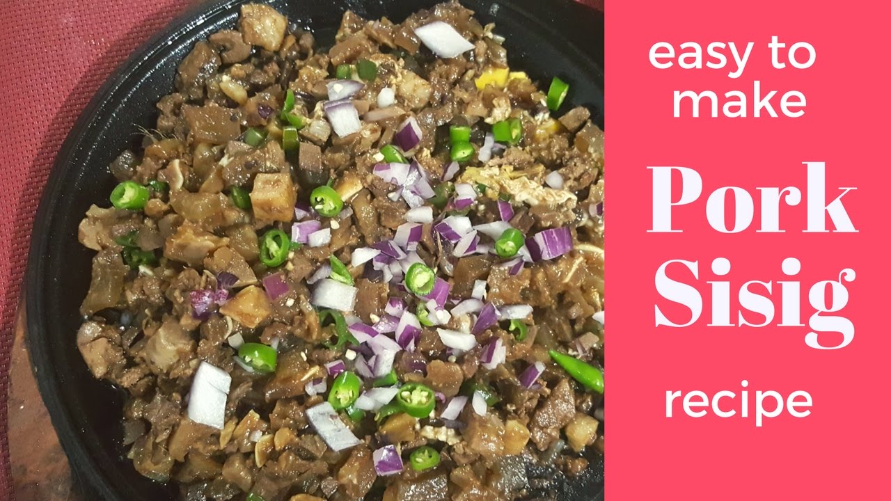 easy to make pork sisig recipe youtube easy to make pork sisig recipe