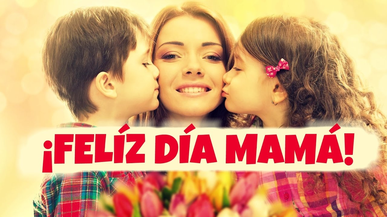 Feliz Dia De Las Madres Imagenes Y Mensajes Para Dedicar El Dia De Las ...