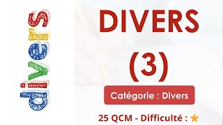 Divers (3) - 25 QCM - Difficulté : ⭐