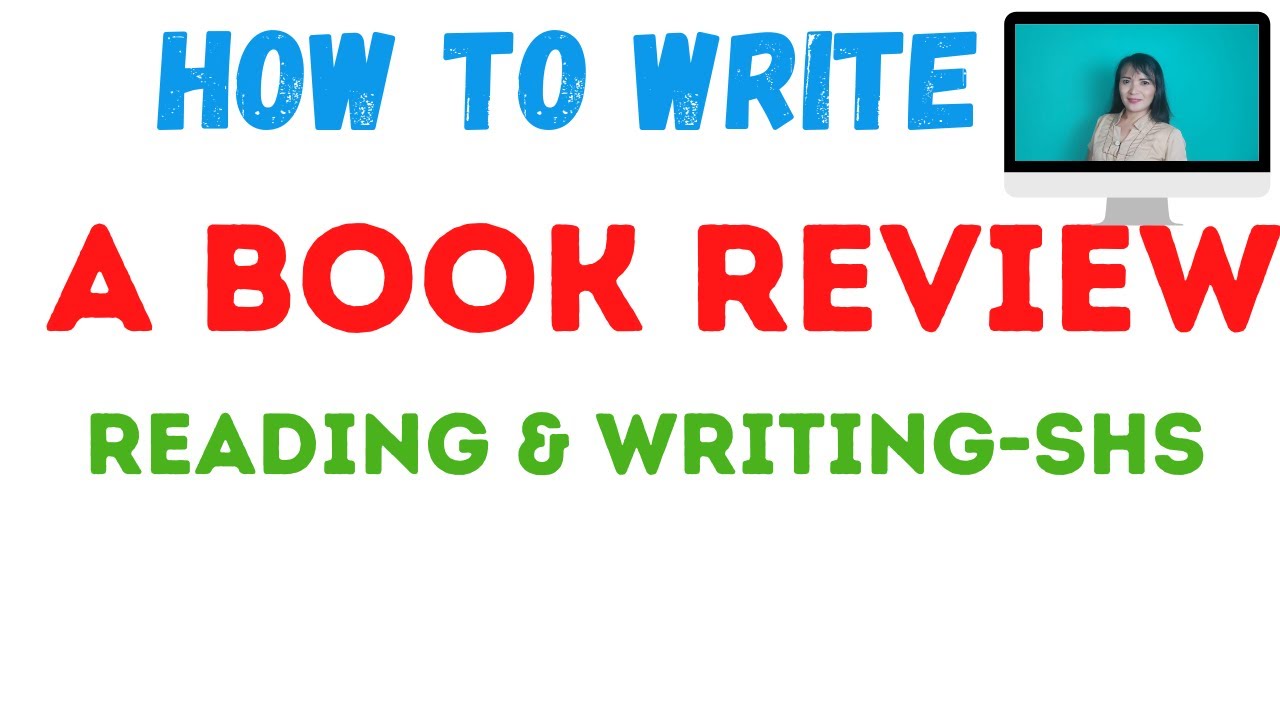 how to write a book review  Reading andWriting for Senior High School