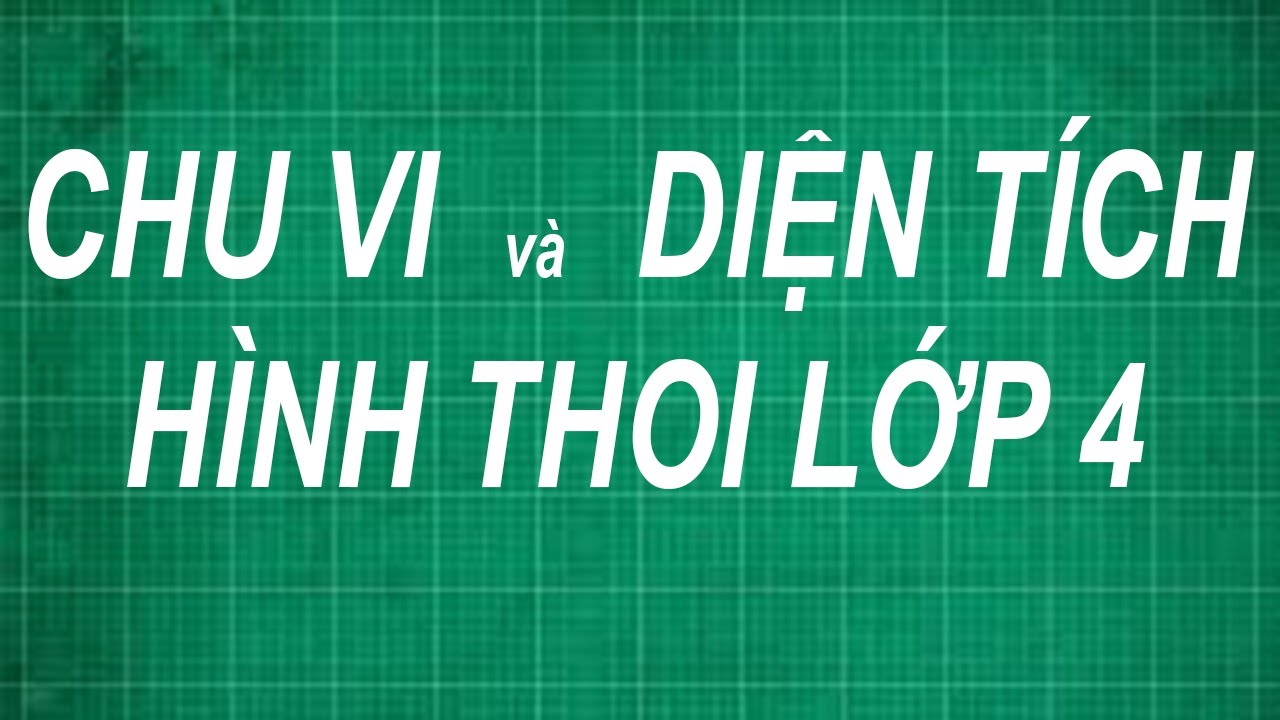 Công thức tính chu vi và diện tích hình thoi: Bí quyết trở thành chuyên gia hình học!