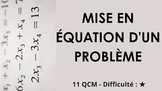 Mise en équation d'un problème - 11 QCM - Difficulté : ★