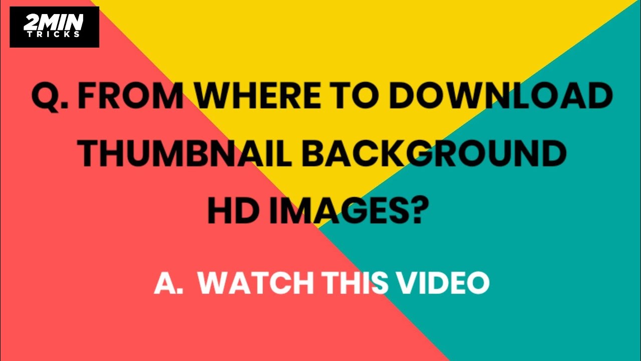 From where to download Thumbnail background hd images? - YouTube