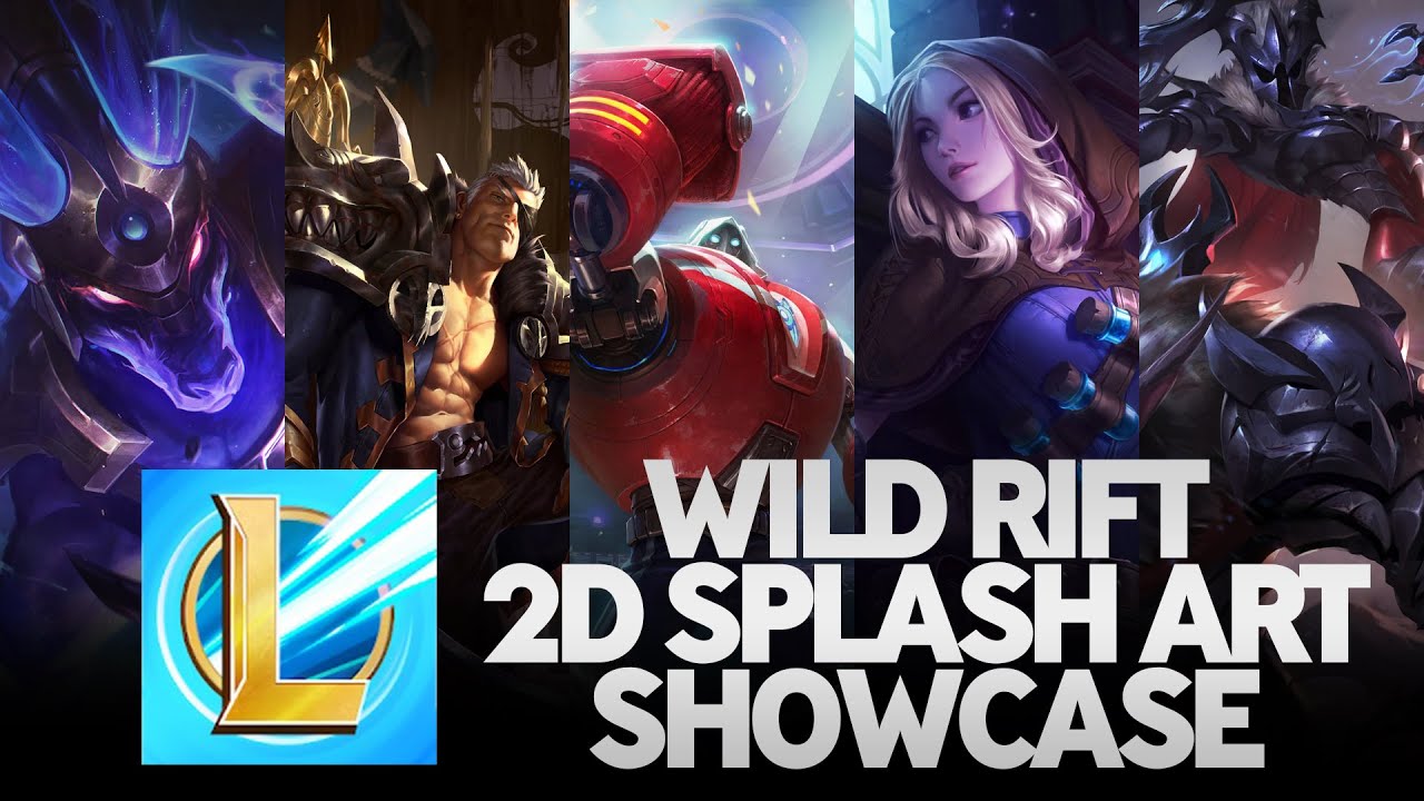 2d splash art showcase of champions and skins wild rift closed beta league of legends wild rift youtube 2d splash art showcase of champions and skins wild rift closed beta league of legends wild rift