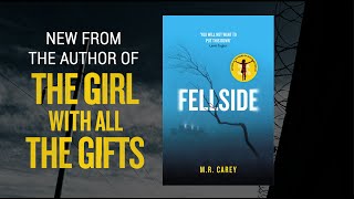 M. R. Carey introduces FELLSIDE