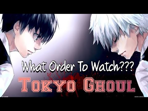 Featured image of post How To Watch Tokyo Ghoul In Order 2020 How to watch tokyo ghoul series in order