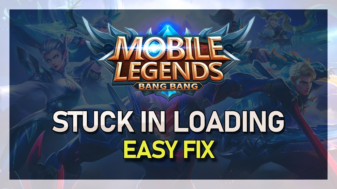 Mobile Legends Stuck in Loading Screen Fix - YouTube