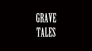 Grave Tales Trailer