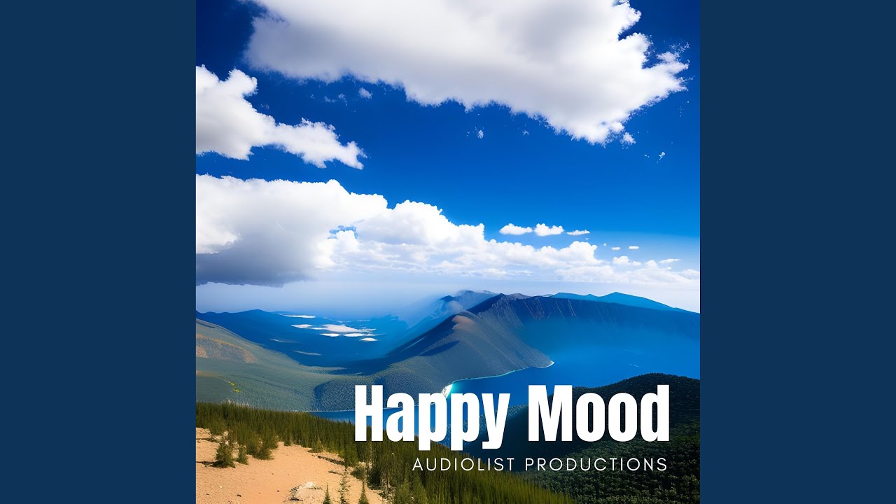 Happy Mood - YouTube