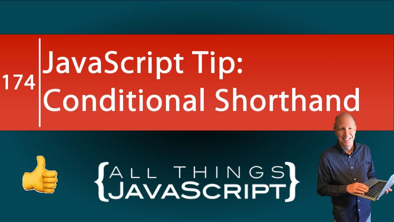 Javascript Tip: Conditional Shorthand - Youtube