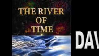 THE RIVER OF TIME