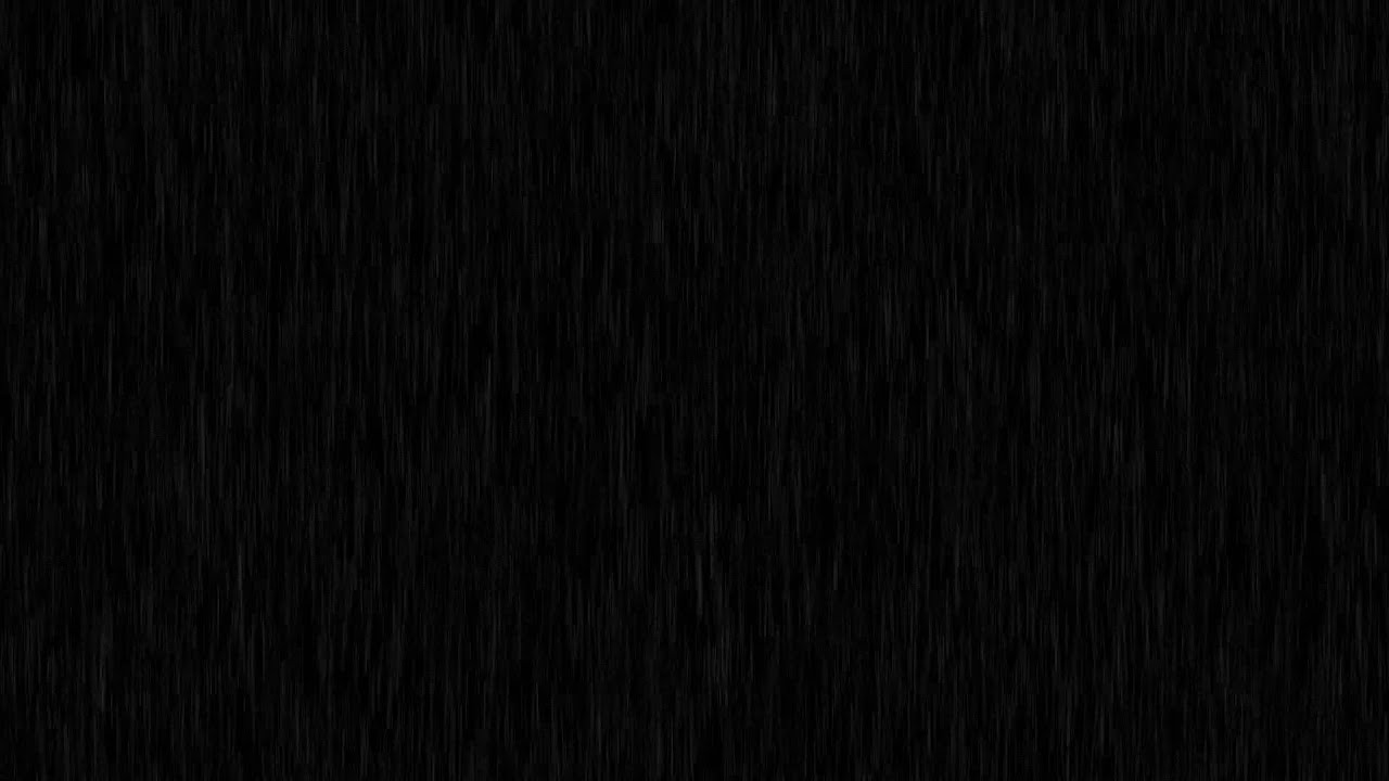 Black Background with Rain - YouTube