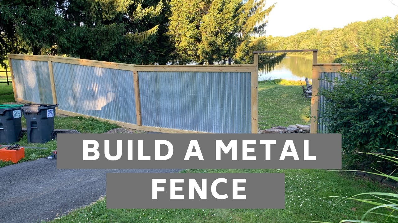 How To Build A Metal Fence - Corrugated Roofing - Youtube