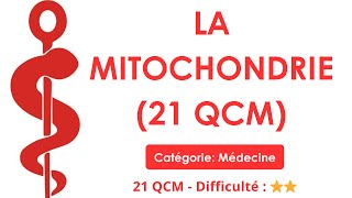 LA MITOCHONDRIE (21 QCM) - 21 QCM - Difficulté : ⭐⭐