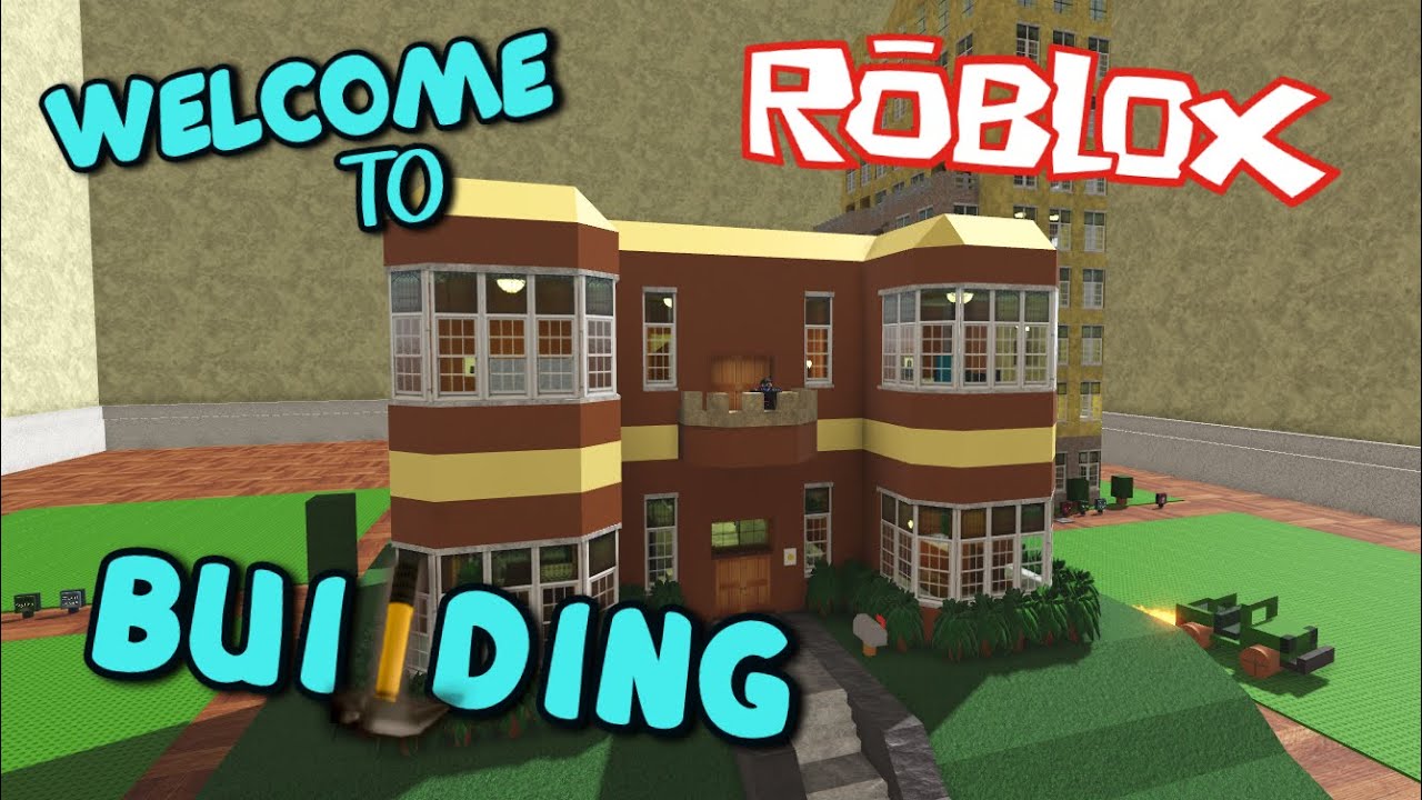 Let's Build a Mansion! (welcome to roblox building) - YouTube