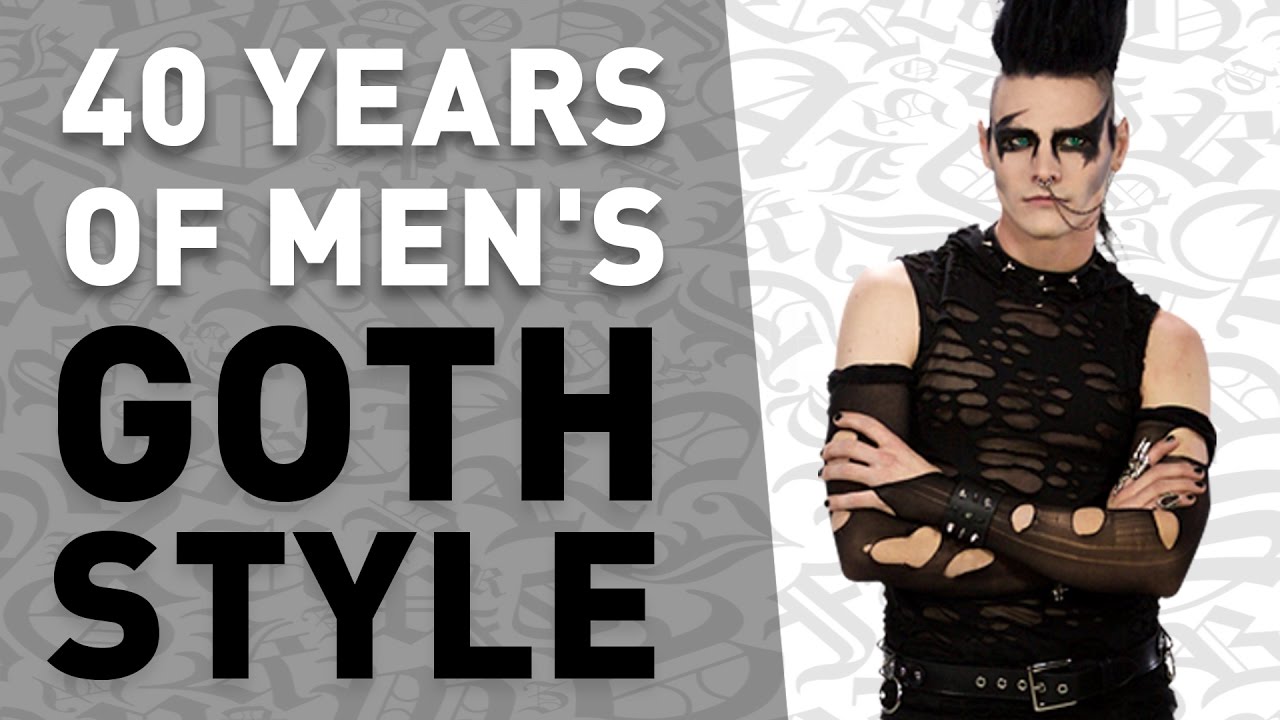 40 Years of Men's Goth Style (in under 5 minutes) - YouTube